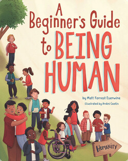 A Beginner's Guide to Being Human