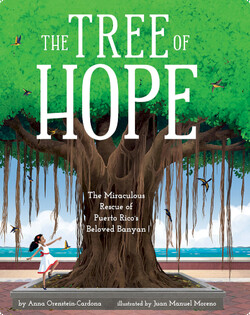 The Tree of Hope: The Miraculous Rescue of Puerto Rico’s Beloved Banyan