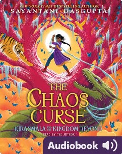 Kiranmala and the Kingdom Beyond Book 3: The Chaos Curse