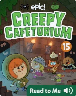 Creepy Cafetorium Book 15: None Shall Hall Pass