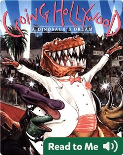 Going Hollywood: A Dinosaur's Dream