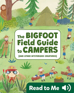 The Bigfoot Field Guide to Campers (And Other Mysterious Creatures)
