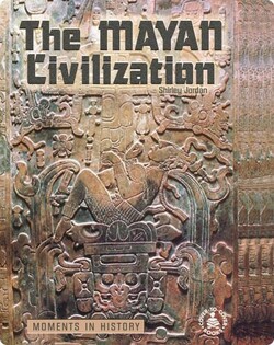 The Mayan Civilization