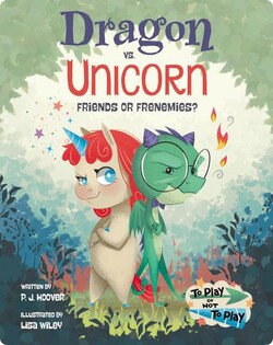Dragon vs. Unicorn: Friends or Frenemies?