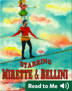 Starring Mirette and Bellini