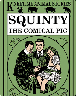 Squinty, the Comical Pig