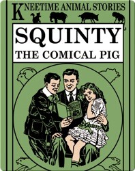 Squinty, the Comical Pig