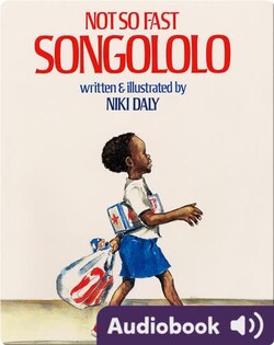 Not So Fast Songololo