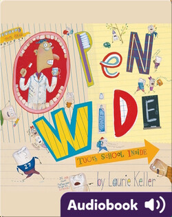 Open Wide: Tooth School Inside