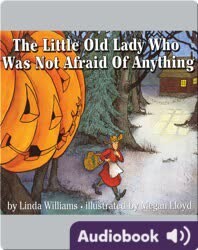The Little Old Lady Who Was Not Afraid of Anything