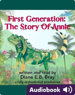 First Generation: The Story of Annie