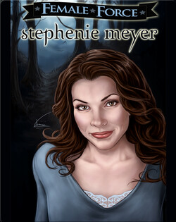 Female Force: Stephenie Meyer