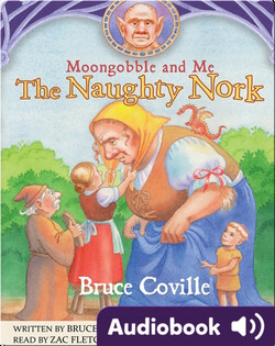 Moongobble and Me: The Naughty Nork