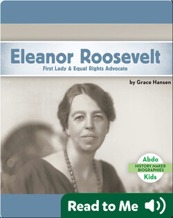 Eleanor Roosevelt: First Lady & Equal Rights Advocate