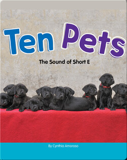Ten Pets: The Sound of Short E