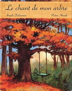 Le chant de mon arbre