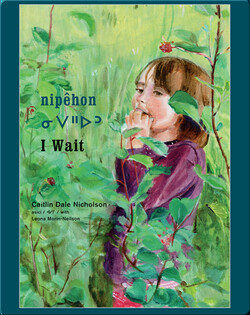 nipêhon / I Wait