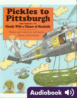Pickles to Pittsburgh: The Sequel to Cloudy With a Chance of Meatballs