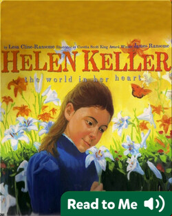 Helen Keller: The World in Her Heart