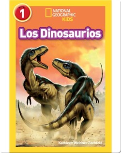 National Geographic Readers: Los Dinosaurios (Dinosaurs)