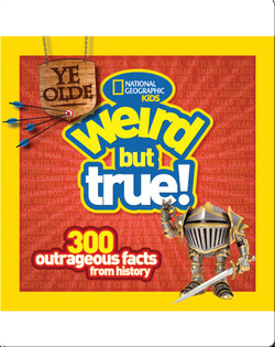 Ye Olde Weird But True