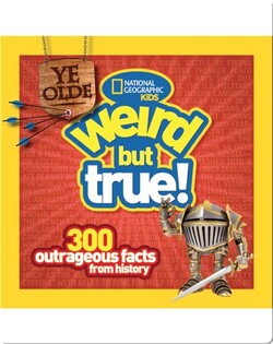 Ye Olde Weird But True
