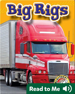 Big Rigs: Mighty Machines