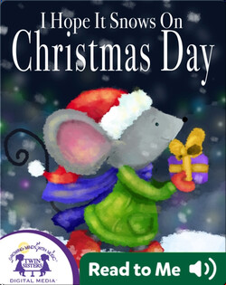 I Hope It Snows On Christmas Day