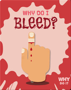 Why Do I Bleed?