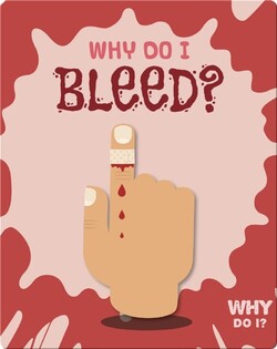 Why Do I Bleed?