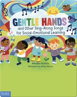 Gentle Hands and Other Sing-Along Songs for Social-Emotional Learning
