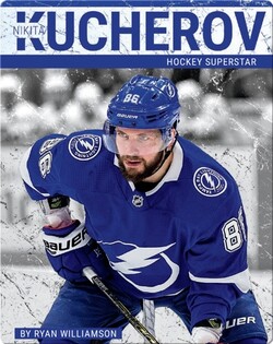 Nikita Kucherov: Hockey Superstar