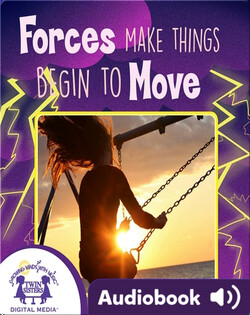 Forces Make Things Begin To Move