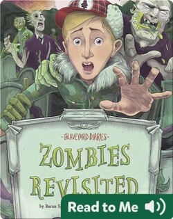 Graveyard Diaries: Zombies Revisited