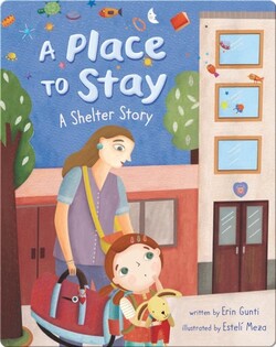 A Place to Stay: A Shelter Story