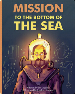 Mission to the Bottom of the Sea
