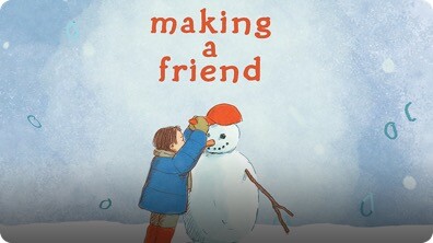Making a Friend