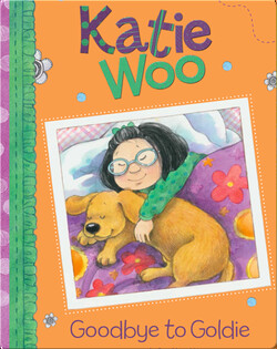Katie Woo: Goodbye To Goldie