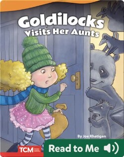 Goldilocks Visits Her Aunts