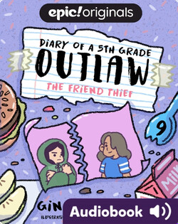 Diary of a 5th Grade Outlaw Book 9: The Friend Thief