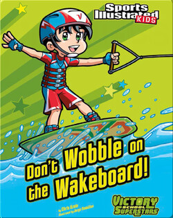 Don't Wobble on the Wakeboard!