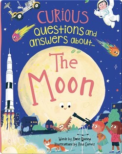 Curious Questions and Answers About... The Moon