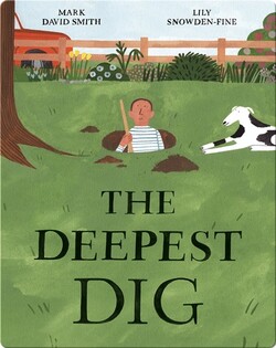 The Deepest Dig