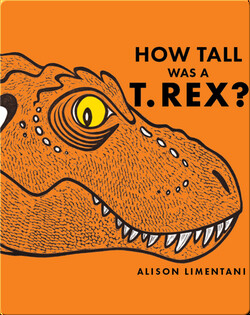 How Tall Was A T. Rex?