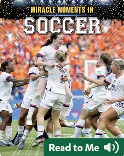 Miracle Moments in Soccer