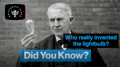 Did You Know?: Who Really Invented the Lightbulb?