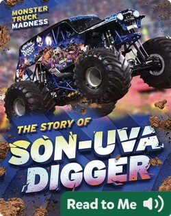 Monster Truck Madness: The Story of Son-Uva Digger