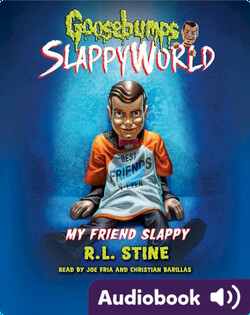 Goosebumps SlappyWorld Book 12: My Friend Slappy