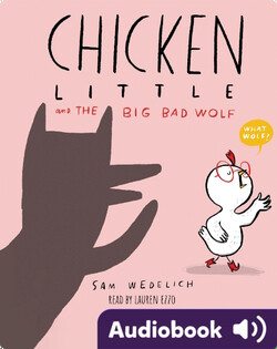 Chicken Little and the Big Bad Wolf