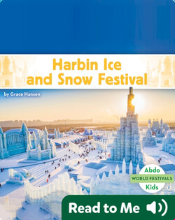 World Festivals: Harbin Ice and Snow Festival
